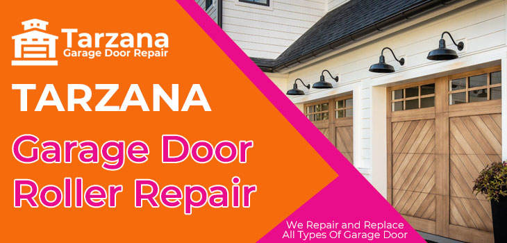 garage door roller repair in Tarzana